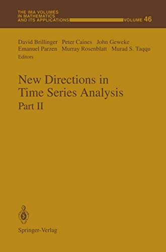 Stock image for New Directions in Time Series Analysis: Part II (The IMA Volumes in Mathematics and its Applications) for sale by Ergodebooks
