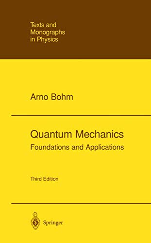 9780387979441: Quantum Mechanics: Foundations and Applications (Theoretical and Mathematical Physics)