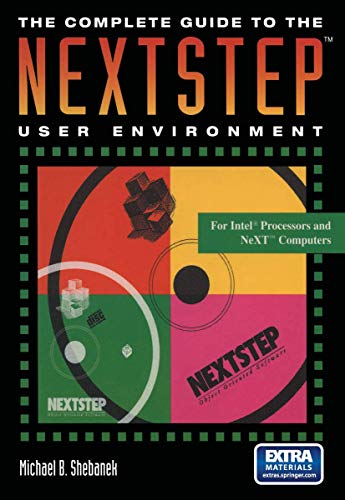 9780387979564: The Complete Guide to the NEXTSTEP™ User Environment (The Electronic Library of Science)