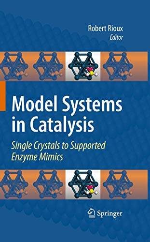 Beispielbild fr Model Systems in Catalysis : Single Crystals to Supported Enzyme Mimics zum Verkauf von Better World Books: West