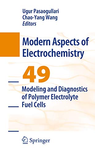 Stock image for Modeling and Diagnostics of Polymer Electrolyte Fuel Cells for sale by Ria Christie Collections