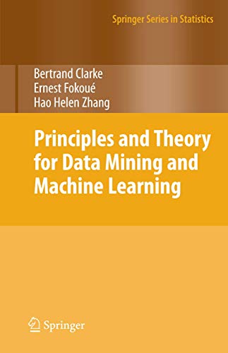 9780387981345: Principles and Theory for Data Mining and Machine Learning (Springer Series in Statistics)