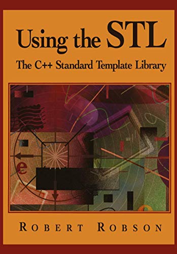 9780387982045: USING THE STL.: The C++ standard template library, Edition en anglais