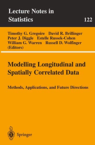 Stock image for Modelling Longitudinal and Spatially Correlated Data: Methods, Applications, and Future Directions: v. 122 (Lecture Notes in Statistics) for sale by CSG Onlinebuch GMBH