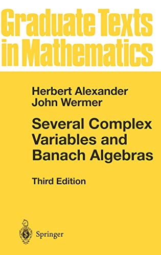 Imagen de archivo de Several Complex Variables and Banach Algebras a la venta por Kennys Bookshop and Art Galleries Ltd.