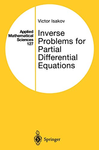 9780387982564: Inverse Problems for Partial Differential Equations: v.127 (Applied Mathematical Sciences)