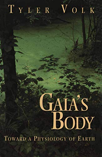 Beispielbild fr Gaia's Body : Toward a Physiology of Earth zum Verkauf von Better World Books