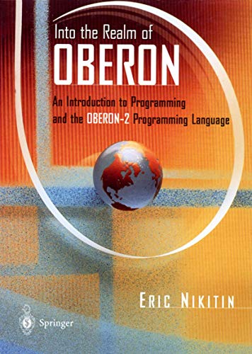 Imagen de archivo de Into the Realm of Oberon: An Introduction to Programming and the Oberon-2 Programming Language a la venta por HPB-Red