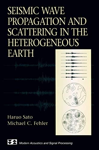 Beispielbild fr Seismic Wave Propagation and Scattering in the Heterogenous Earth zum Verkauf von ThriftBooks-Dallas