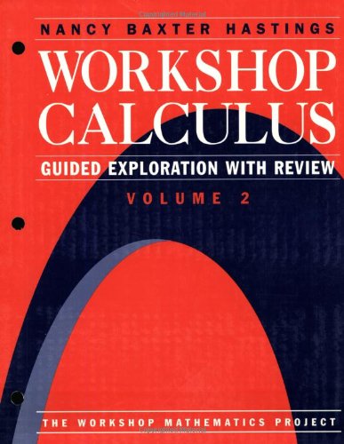 Stock image for Workshop Calculus: Guided Exploration with Review Volume 2 (Textbooks in Mathematical Sciences) for sale by HPB-Red