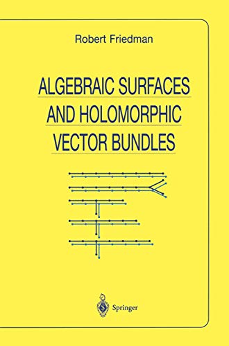 Beispielbild fr Algebraic Surfaces and Holomorphic Vector Bundles zum Verkauf von Better World Books