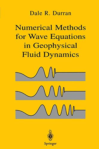 9780387983769: Numerical Methods for Wave equation in Geophysical Fluid Dynamics: With 93 illustrations: v.32 (Texts in Applied Mathematics)