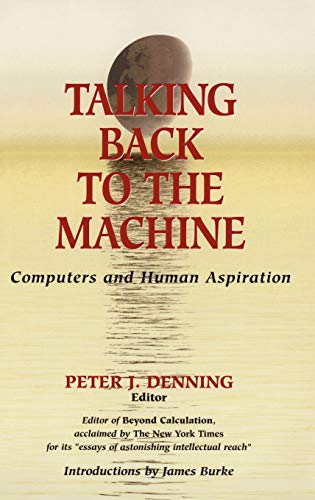 Imagen de archivo de Talking Back to the Machine: Computers and Human Aspiration a la venta por Zoom Books Company