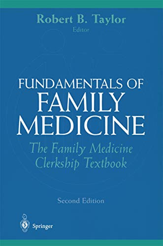 Imagen de archivo de FUNDAMENTALS OF FAMILY MEDICINE: THE FAMILY MEDICINE CLEARKSHIP TEXTBOOK a la venta por Romtrade Corp.