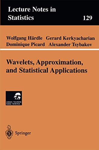 Stock image for Wavelets, Approximation, and Statistical Applications (Lecture Notes in Statistics) for sale by Metakomet Books