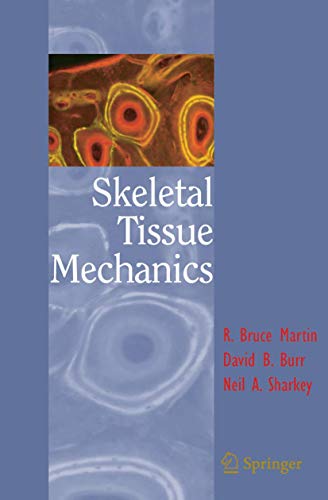 Beispielbild fr Skeletal Tissue Mechanics zum Verkauf von Better World Books