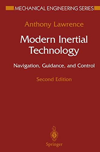 Stock image for Modern Inertial Technology: Navigation, Guidance, and Control (Mechanical Engineering Series) for sale by Save With Sam