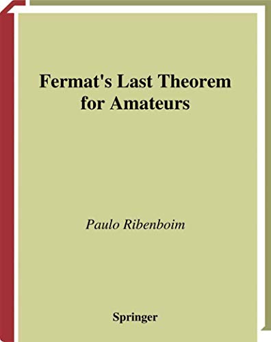 Fermatâ€™s Last Theorem for Amateurs - Ribenboim, Paulo