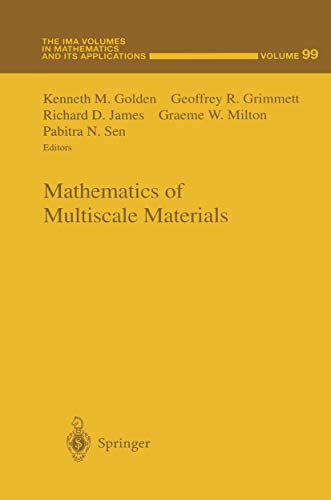 Stock image for MATHEMATICS OF MULTISCALE MATERIALS (THE IMA VOLUMES IN MATHEMATICS AND ITS APPLICATIONS) for sale by Goldbridge Trading