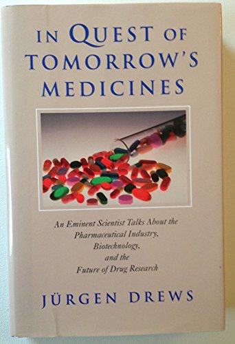 Beispielbild fr In Quest of Tomorrow's Medicines zum Verkauf von Frank J. Raucci, Bookseller