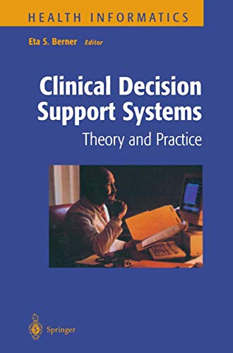 Imagen de archivo de Clinical Decision Support Systems : Theory and Practice a la venta por Better World Books