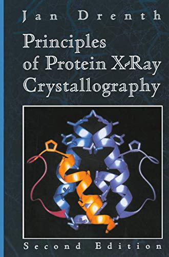 9780387985879: PRINCIPLES OF PROTEIN X-RAY CRYSTALLOGRAPHY (Springer Advanced Texts in Chemistry)