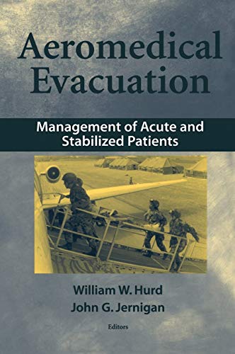 9780387986043: Aeromedical Evacuation: Management of Acute and Stabilized Patients