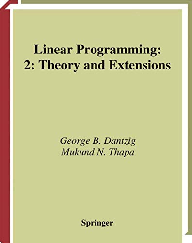 Stock image for Linear Programming: 2: Theory and Extensions (Springer Series in Operations Research and Financial Engineering) for sale by medimops