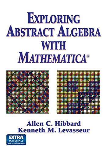 Beispielbild fr Exploring Abstract Algebra With Mathematica® zum Verkauf von BooksRun
