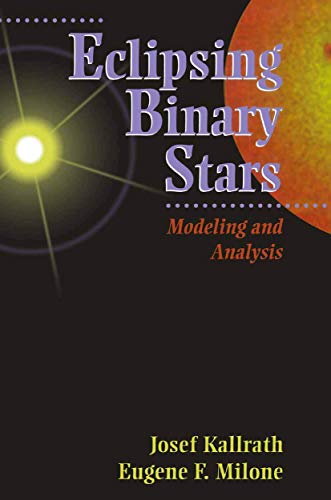 9780387986227: Eclipsing Binary Stars: Modeling and Analysis