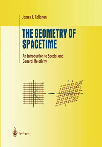 Beispielbild fr The Geometry of Spacetime: An Introduction to Special and General Relativity (Undergraduate Texts in Mathematics) zum Verkauf von BooksRun