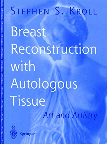 Stock image for Breast Reconstruction with Autologous Tissue: Art and Artistry (Graduate Textbook) for sale by Midtown Scholar Bookstore