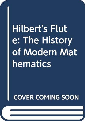 Hilbert's Flute: The History of Modern Mathematics (9780387986951) by Bottazzini, Umberto