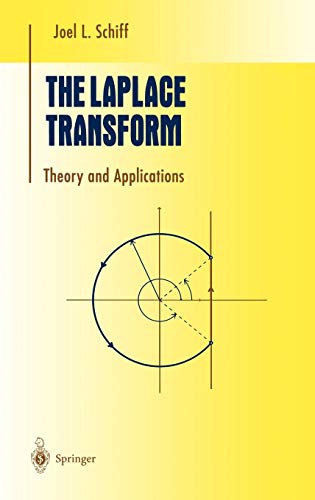 The Laplace Transform : Theory and Applications - Joel L. Schiff