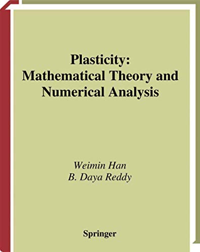 9780387987040: Plasticity: Mathematical Theory and Numerical Analysis (Interdisciplinary Applied Mathematics)