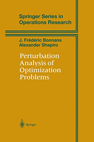 9780387987057: Perturbation Analysis of Optimization Problems (Springer Series in Operations Research and Financial Engineering)