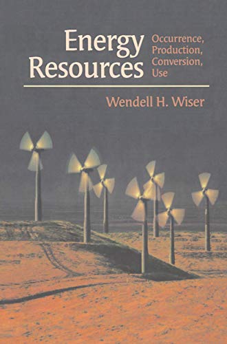 Stock image for Energy Resources: Occurrence, Production, Conversion, Use for sale by Hay-on-Wye Booksellers