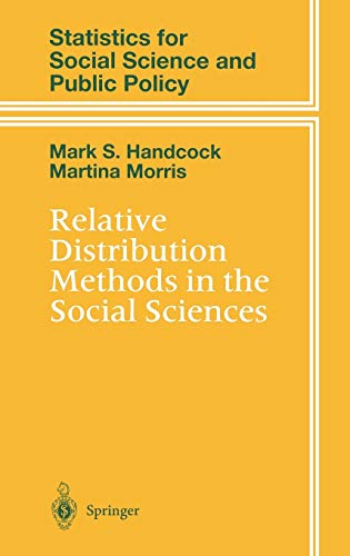 9780387987781: Relative Distribution Methods in the Social Sciences (Statistics for Social and Behavioral Sciences)