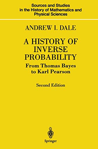 9780387988078: A History of Inverse Probability: From Thomas Bayes to Karl Pearson (Sources and Studies in the History of Mathematics and Physical Sciences)