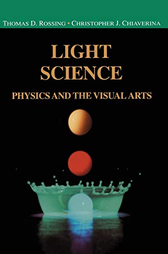 Beispielbild fr Light Science: Physics and the Visual Arts (Undergraduate Texts in Contemporary Physics) zum Verkauf von Wonder Book