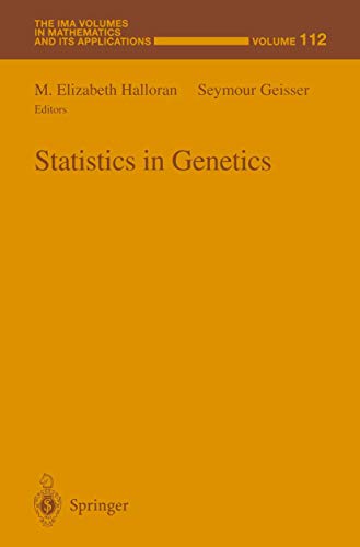 Statistics in Genetics (The IMA Volumes in Mathematics and its Applications)