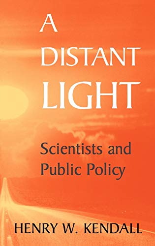 Imagen de archivo de A Distant Light. Scientists and Public Policy a la venta por Research Ink