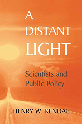 Stock image for A Distant Light. Scientists and Public Policy for sale by Research Ink