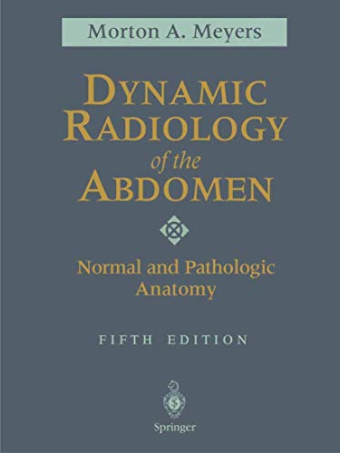 Stock image for Dynamic Radiology of the Abdomen: Normal and Pathologic Anatomy for sale by HPB-Red