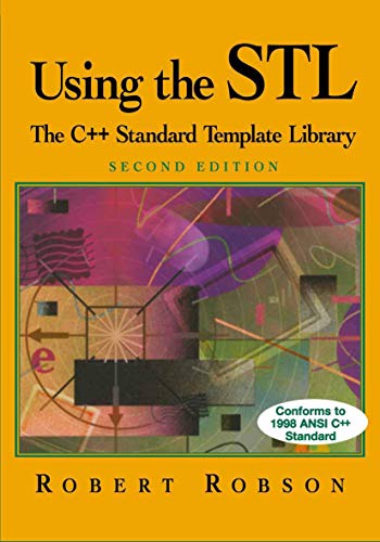 9780387988573: Using the STL: The C++ Standard Template Library