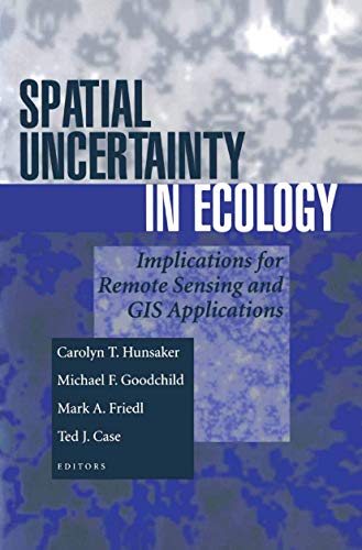 9780387988894: Spatial Uncertainty in Ecology: Implications for Remote Sensing and GIS Applications