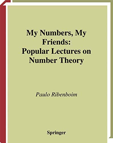 Imagen de archivo de My Numbers, My Friends: Popular Lectures on Number Theory a la venta por HPB-Red