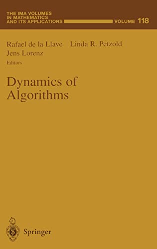 9780387989204: Dynamics of Algorithms: v. 118 (The IMA Volumes in Mathematics and its Applications)