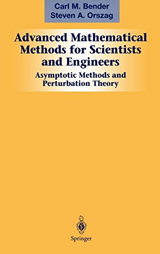 9780387989310: Advanced Mathematical Methods for Scientists and Engineers I: Asymptotic Methods and Perturbation Theory
