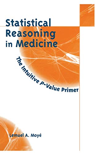 Stock image for Statistical Reasoning in Medicine : The Intuitive P Value Primer for sale by Better World Books: West